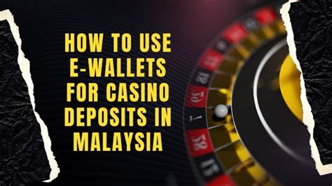 casino deposit malaysia